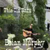 Brian Murphy - This Old Barn